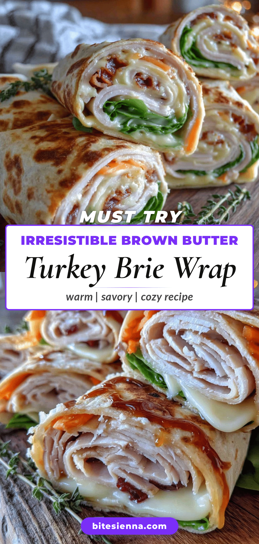 brown butter honey roasted turkey brie pinwheel wrap recipe
